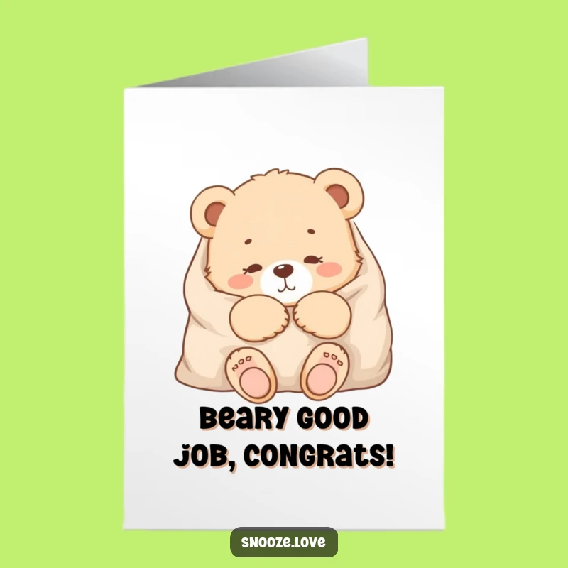 Free Printable Congratulations Card: Cozy Bear, Funny Downloadable Comfort